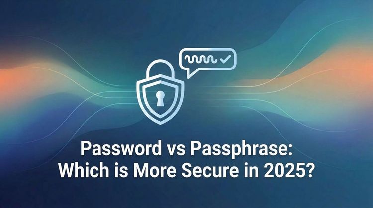 Password vs Passphrase: Which is More Secure in 2025?